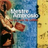 Mestre Ambrósio - Fuá na Casa de Cabral