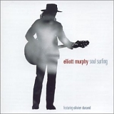 Elliott Murphy - Soul surfing