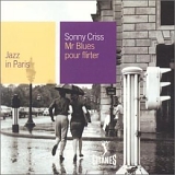 Sonny Criss - Mr Blues Pour Flirter