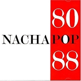 Nacha Pop - 80-88