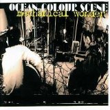 Ocean Colour Scene - Mechanical Wonder