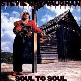 Stevie Ray Vaughan and Double Trouble - Soul To Soul