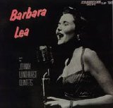 Barbara Lea - with the Johnny Windhurst Quintets