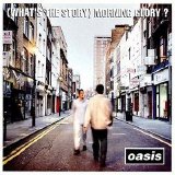 Oasis - (What's the Story) Morning Glory?