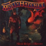 Molly Hatchet - Silent Reign Of Heroes