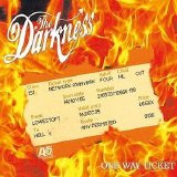 The Darkness - One Way Ticket