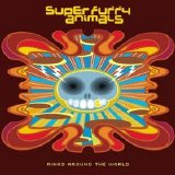 Super Furry Animals - Rings Around The World