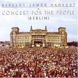 Barclay James Harvest - Berlin (A Concert For The People)