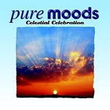 Various artists - Pure Moods - Celestial Celebration