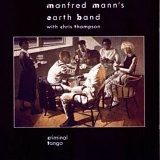 Manfred Mann's Earth Band - Criminal Tango