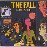 The Fall - Grotesque (After The Gramme)