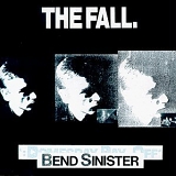 The Fall - Bend Sinister