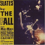 The Fall - Slates