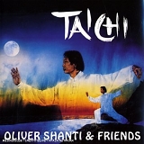 Oliver Shanti & Friends - Tai Chi