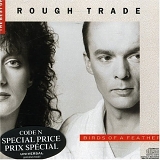 Rough Trade - Birds Of A Feather: The Best Of Rough Trade