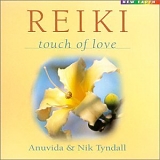 Anuvida & Nik Tyndall - Reiki - Touch of Love