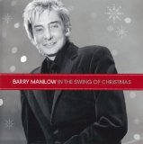 Barry Manilow - In The Swing of Christmas