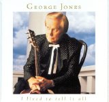 George Jones - I Lived To Tell It All