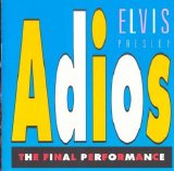 Elvis Presley - Adios - The Final Performance