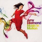 Amy Diamond - Music In Motion