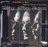 Hancock Brecker Hargrove - Directions in Music Celebrating Miles Davis & John Coltrane