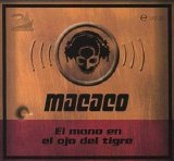 Macaco - El mono en el ojo del tigre