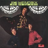 The Jimi Hendrix Experience - Are You Experienced