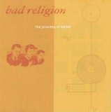 Bad Religion - The Process Of Belief