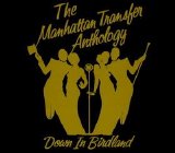 Manhattan Transfer - Down in Birdland: The Manhattan Transfer Anthology