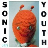 Sonic Youth - Dirty