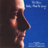 Phil Collins - Hello, I Must Be Going!