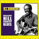 R.L. Burnside - Mississippi Hill Country Blues