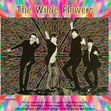 Wilde Flowers - The Wilde Flowers