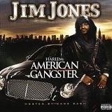 Jim Jones - Harlem's American Gangster (Parental Advisory)