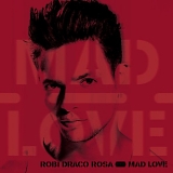 Robi Draco Rosa - Mad Love