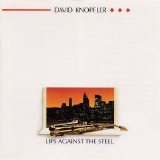 David Knopfler - Lips Against the Steel