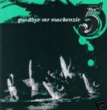 Goodbye Mr Mackenzie - Five