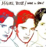 Miguel Bosé - Made In Spain