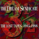 The Dream Syndicate - 3 & 1_ 2. the lost tapes 1985-1988