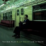 The Bad Plus - Blunt Object - Live in Tokyo