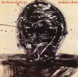 The Dream Syndicate - Medicine Show