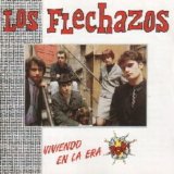 Los Flechazos - Viviendo en la era Pop