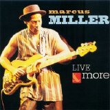 Marcus Miller - Live & More