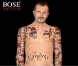 Bosé - PapiTour