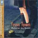 Manhattan Jazz Quintet - Teen Town