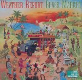 Weather Report - Black Market