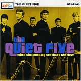 Quiet Five - When The Morning Sun Dries The Dew
