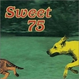 Sweet 75 - Sweet 75