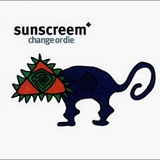 Sunscreem - Change or Die