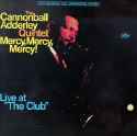 Cannonball Adderley - Mercy, Mercy, Mercy! Live At the Club